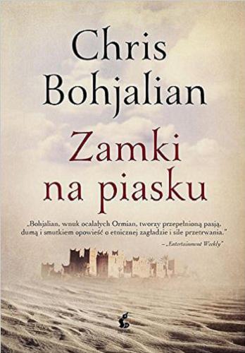 Okładka książki Zamki na piasku / Chris Bohjalian ; z języka angielskiego przełożyła Zofia Szachnowska-Olesiejuk.