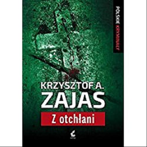 Okładka książki Z otchłani / Krzysztof A. Zajas.
