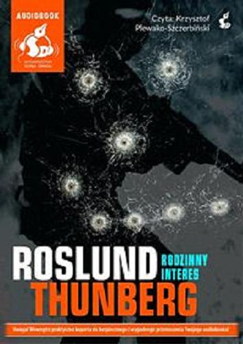 Okładka książki Rodzinny interes [Dokument dźwiękowy] / Roslund, Thunberg ; z języka szwedzkiego przełożyła Elżbieta Ptaszyńska-Sadowska.