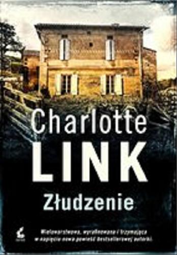 Okładka książki Złudzenie [E-book] / Charlotte Link ; z niemieckiego przełożyła Ewa Spirydowicz.
