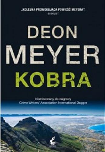 Okładka książki Kobra / Deon Meyer ; z języka angielskiego przełożyła Anna Sznajder.