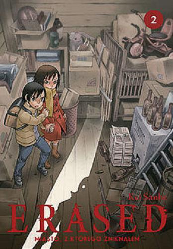 Okładka książki Erased : miasto, z którego zniknąłem. 2 / Kei Sanbe ; [tłumaczenie Paulina Tuczapska].