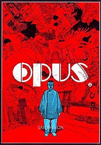 Okładka książki Opus / Satoshi Kon ; [tłumaczenie Jacek Mendyk].