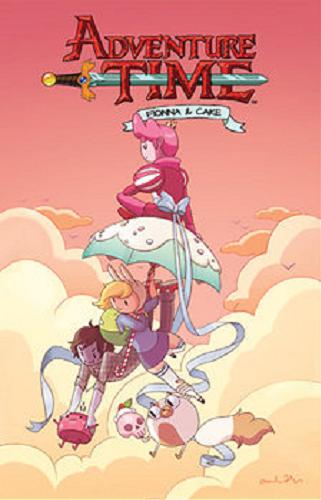 Okładka książki Adventure time : Fionna & Cake / [scenariusz i ilustracje Natasha Allegri ; kolory Natasha Allegri & Patrick Seery jak również Betty Liang (rozdział 6) ; tłumaczenie Katarzyna Burda].