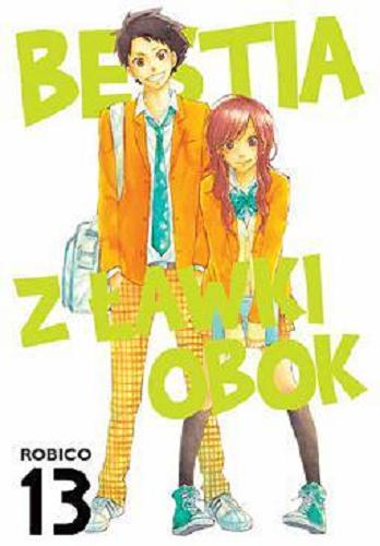 Okładka książki Bestia z ławki obok. 13 / Robico ; [tłumaczenie: Paulina Ślusarczyk-Bryła].