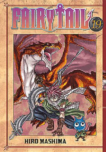 Okładka książki Fairy tail. 19 / Hiro Mashima ; [tłumaczenie Paulina Ślusarczyk-Bryła].