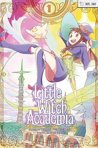 Okładka książki Little witch academia. 1 / Scenariusz : Yoh Yoshinari ; Rysunki: Keisuke Sato ; [tłumaczenie: Martyna Zdonek].