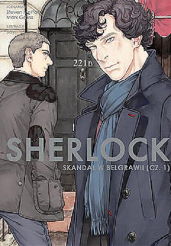 Okładka  Skandal w Belgrawii. Cz. 1 / scenariusz: Steven Moffat, Mark Gatiss ; ilustracje: Jay ; [tłumaczenie: Paulina Ślusarczyk-Bryła].