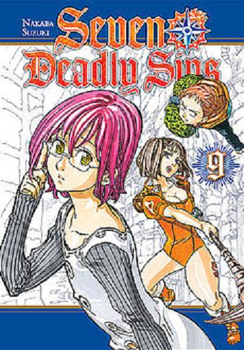 Okładka książki Seven deadly sins. 9 / Nakaba Suzuki ; [tłumaczenie: Sara Manasterska].