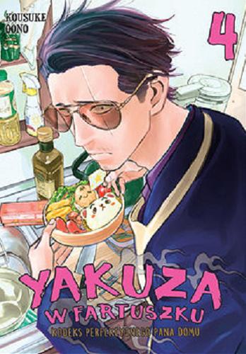 Okładka książki  Yakuza w fartuszku : kodeks perfekcyjnego pana domu. 4  4
