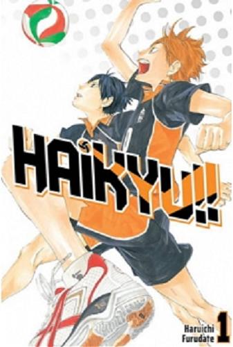 Okładka książki Haikyu!!. 1, Hinata i Kageyama / Haruichi Furudate ; [tłumaczenie: Aleksandra Stawska].