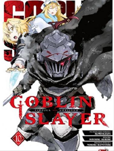 Okładka książki  Goblin slayer. 10  2