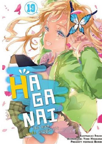 Okładka książki Haganai : nie mam wielu przyjaciół. 19 / Yomi Hirasaka ; ilustracje Itachi ; tłumaczenie Eliza Stypińska.