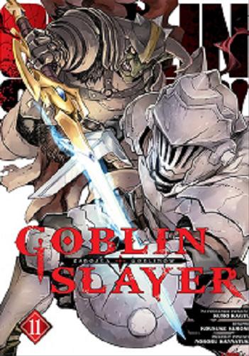 Okładka książki  Goblin slayer. 11  2