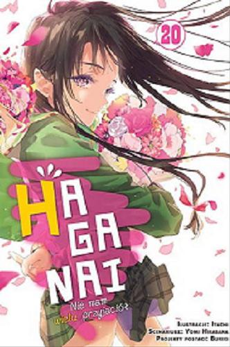Okładka książki Haganai : nie mam wielu przyjaciół. 20 / Yomi Hirasaka ; ilustracje Itachi ; tłumaczenie Eliza Stypińska.