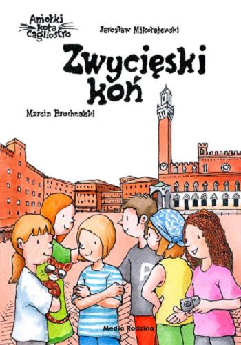 Okładka książki Zwycięski koń / Jarosław Mikołajewski ; ilustracje Marcin Bruchnalski.