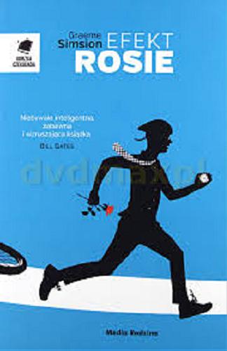 Okładka książki Efekt Rosie / Graeme Simsion ; tłumaczył Maciej Potulny.
