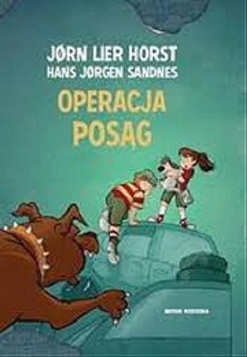 Okładka książki Operacja Posąg / J?rn Lier Horst, Hans J?rgen Sandnes ; tłumaczyła z norweskiego Katarzyna Tunkiel.