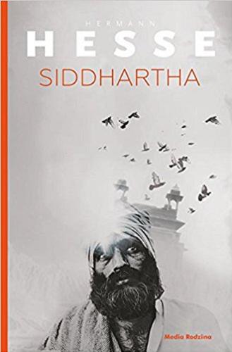Okładka książki Siddhartha : poemat indyjski / Hermann Hesse ; tłumaczyła Małgorzata Łukasiewicz ; z posłowiem Volkera Michelsa.