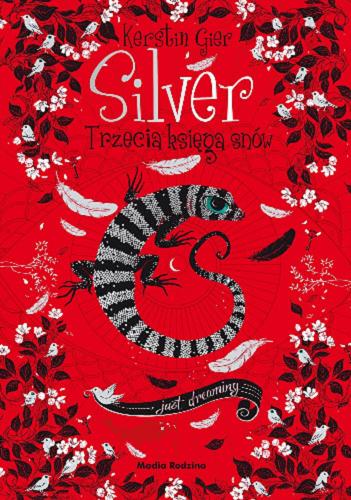 Okładka książki Silver : trzecia księga snów / Kerstin Gier ; tłumaczyła Agnieszka Hofmann.