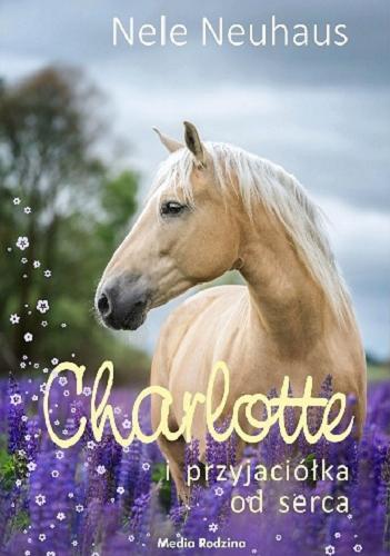 Okładka książki  Charlotte i przyjaciółka od serca  7