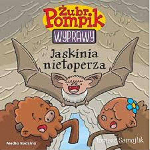 Okładka książki Jaskinia nietoperza / Tomasz Samojlik.