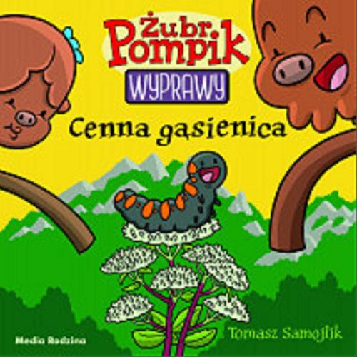 Okładka książki Cenna gąsienica / Tomasz Samojlik.