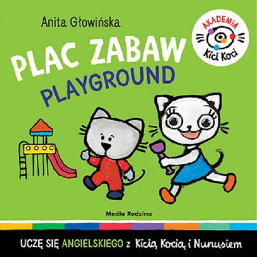 Okładka książki Plac zabaw = : Playground / Anita Głowińska.