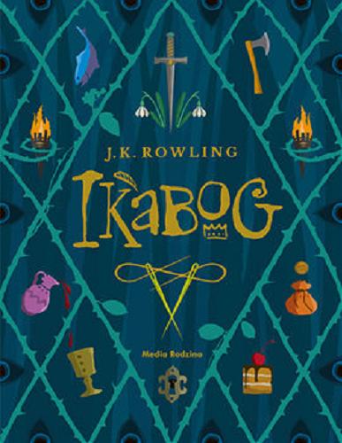 Okładka książki Ikabog / J. K. Rowling ; tłumaczyli Małgorzata Hesko-Kołodziejska, Piotr Budkieiwcz ; ilustrowali zwycięzcy Konkursu na Ilustracje 