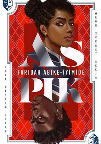 Okładka książki As pik / Faridah ?bíké-Íyímídé ; przełożył Miłosz Urban.