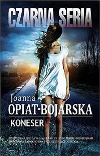 Okładka książki Koneser / Joanna Opiat-Bojarska.