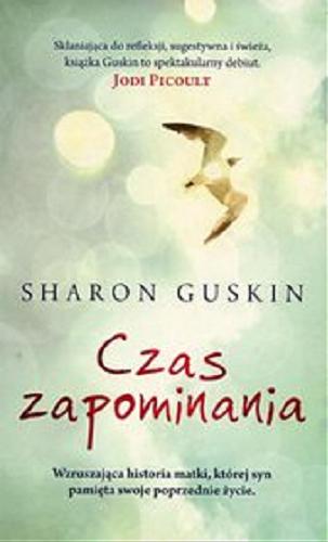 Okładka książki Czas zapominania / Sharon Guskin ; przekład Dorota Pomadowska.