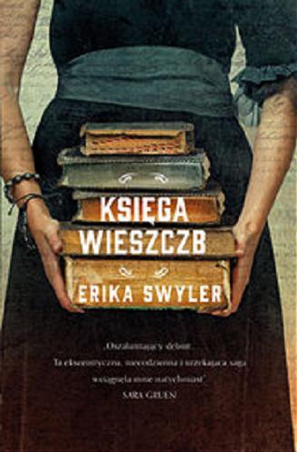 Okładka książki Księga wieszczb / Erika Swyler ; przekład Magdalena Nowak.