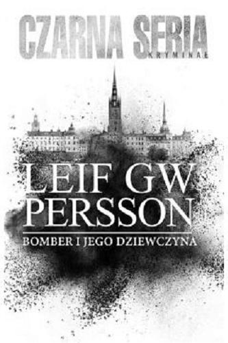 Okładka książki Bomber i jego kobieta / Leif GW Persson ; przełożył Maciej Muszalski.