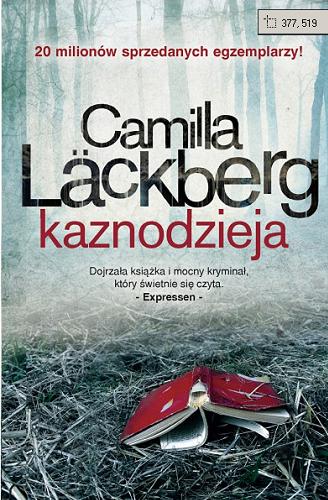 Okładka książki Kaznodzieja / Camilla Läckberg ; przełożyła Inga Sawicka.