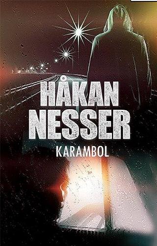 Okładka książki Karambol / H?kan Nesser ; przełożyła Małgorzata Kłos.