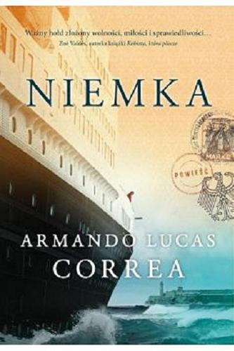 Okładka książki Niemka / Armando Lucas Correa ; przełożyła Ewa Spirydowicz.
