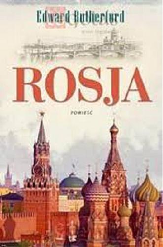 Okładka książki Rosja / Edward Rutherfurd ; przełożyła Elżbieta Smoleńska.
