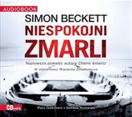 Okładka książki Niespokojni zmarli/ [Dokument dźwiękowy] / Simon Beckett ; przełożył Sławomir Kędzierski.