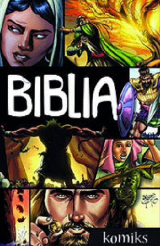Okładka książki Biblia : komiks : Boża historia odkupienia / il. Sergio Cariello ; red. Doug Mauss. ; [tł. Patrycja Warska].