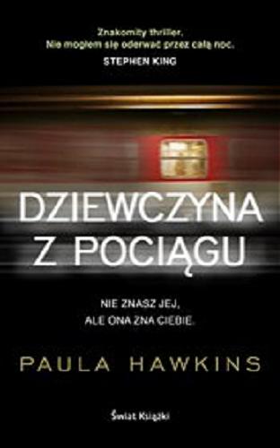 Okładka książki Dziewczyna z pociągu [E-book] / Paula Hawkins ; z angielskiego przełożył Jan Kraśko.