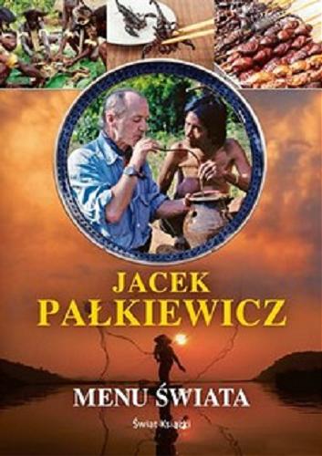 Okładka książki Menu świata / Jacek Pałkiewicz.