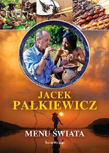 Okładka książki Menu świata [E-book] / Jacek Pałkiewicz.