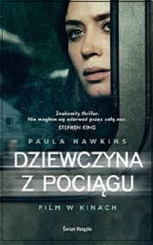 Okładka książki Dziewczyna z pociągu / Paula Hawkins ; z angielskiego przełożył Jan Kraśko.
