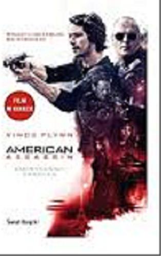 Okładka książki Amerykański zabójca / Vince Flynn ; z angielskiego przełożył Arkadiusz Nakoniecznik.