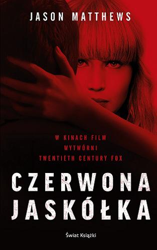 Okładka książki Czerwona jaskółka / Jason Matthews ; z angielskiego przełożył Krzysztof Puławski.