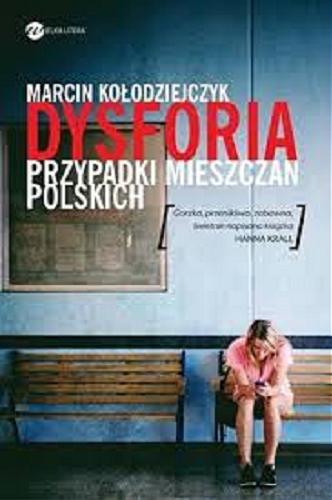 Okładka książki  Dysforia : przypadki mieszczan polskich  3