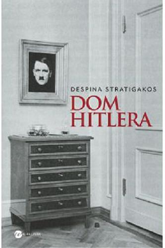 Okładka książki  Dom Hitlera  1