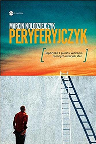 Okładka książki Peryferyjczyk / Marcin Kołodziejczyk.
