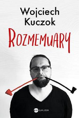 Okładka książki Rozmemuary / Wojciech Kuczok.